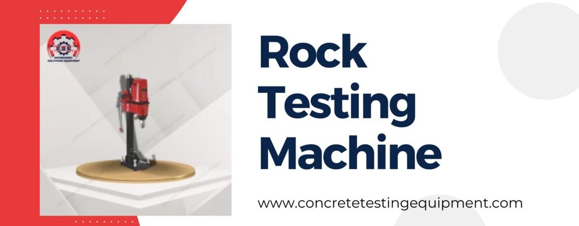 Rock Testing Machine