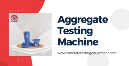 Aggregate Testing Machine