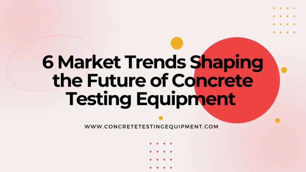 Concrete Testing Equipment Manufacturer