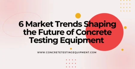 Concrete Testing Equipment Manufacturer