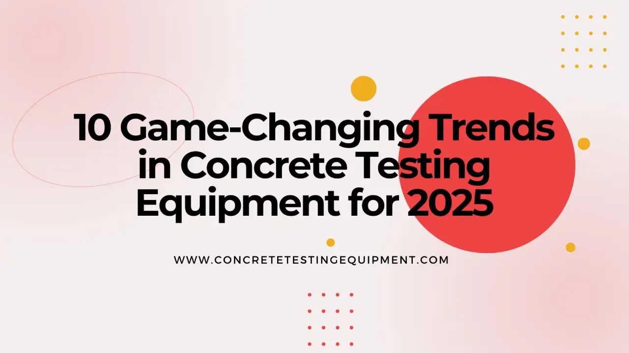 Concrete Testing Equipment Manufacturer