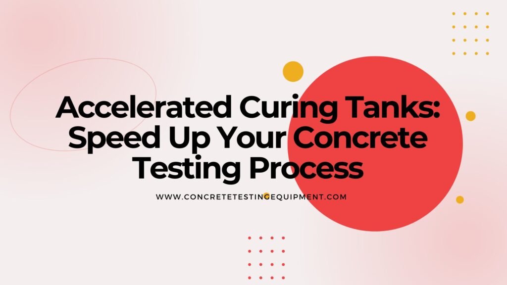 Concrete Testing Process