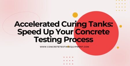 Concrete Testing Process