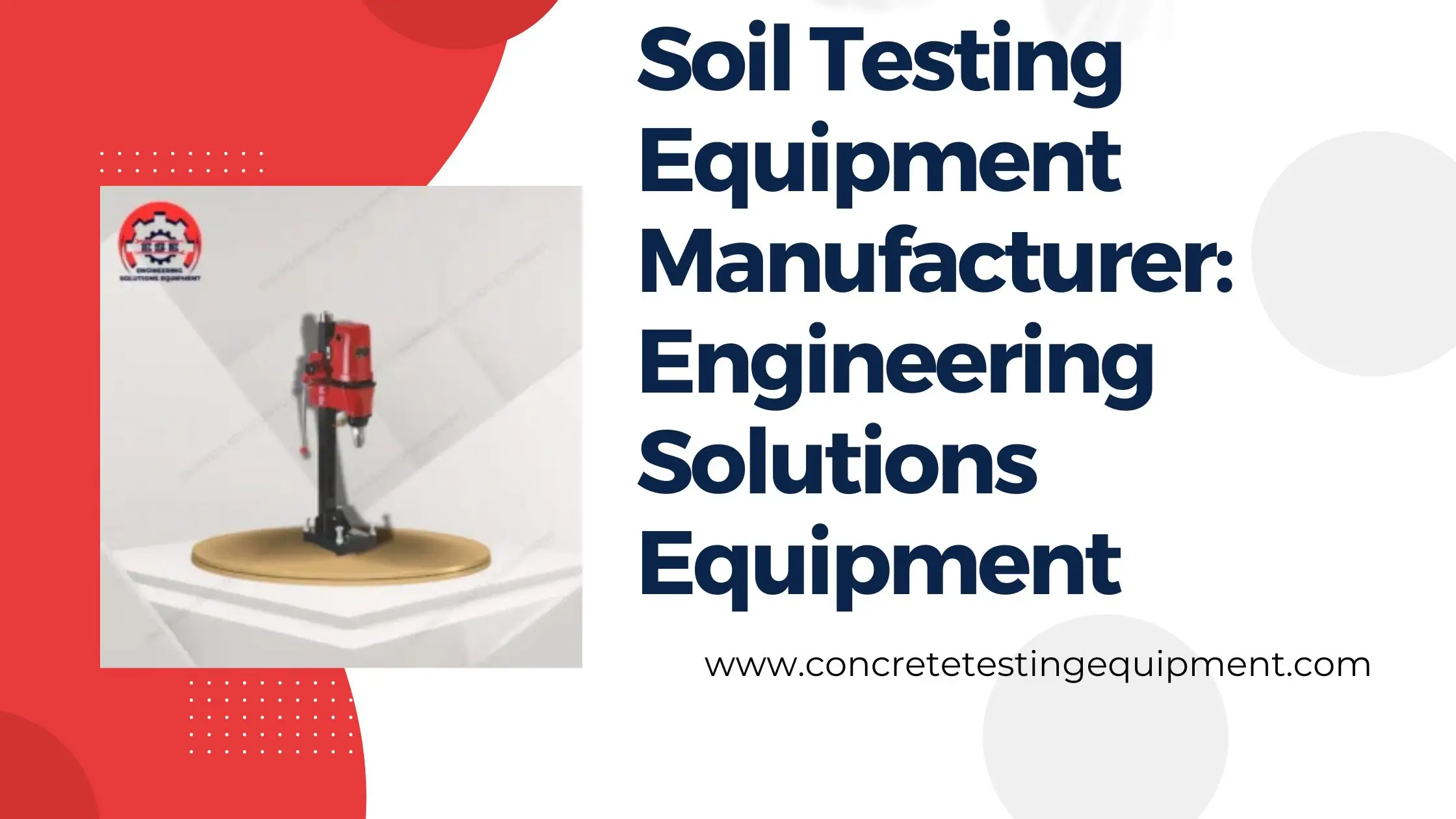 Soil Testing Equipment Manufacturer | Engineering Solutions Equipment